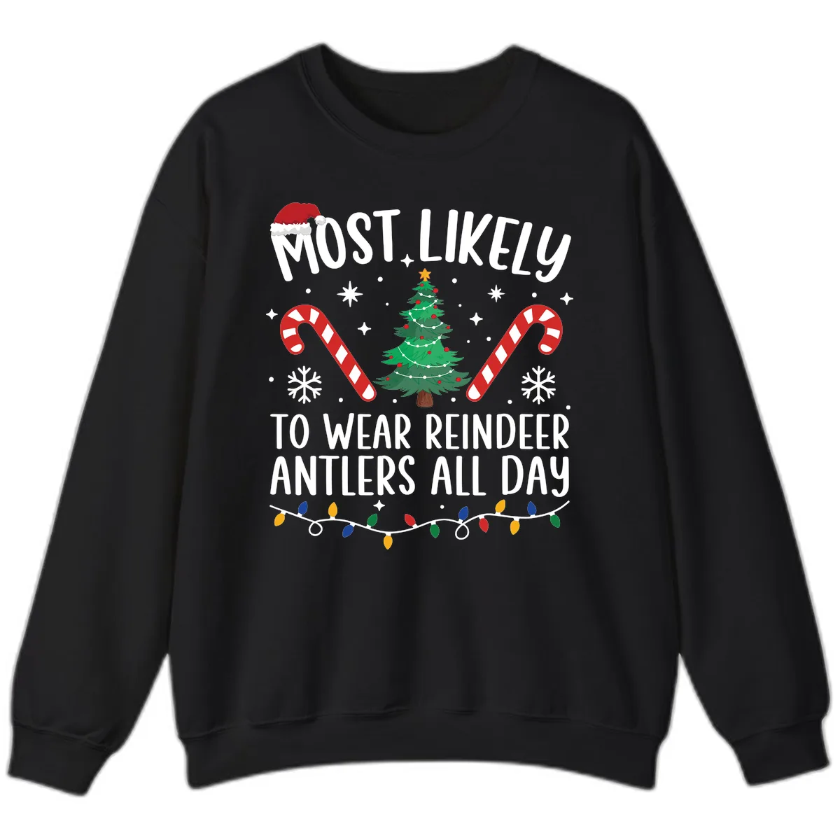 Most Likely To Wear Reindeer Antlers All Day Sweatshirt in Black